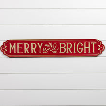 Load image into Gallery viewer, Merry &amp; Bright Sign 42.75&quot;
